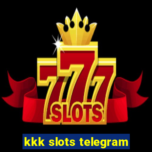 kkk slots telegram